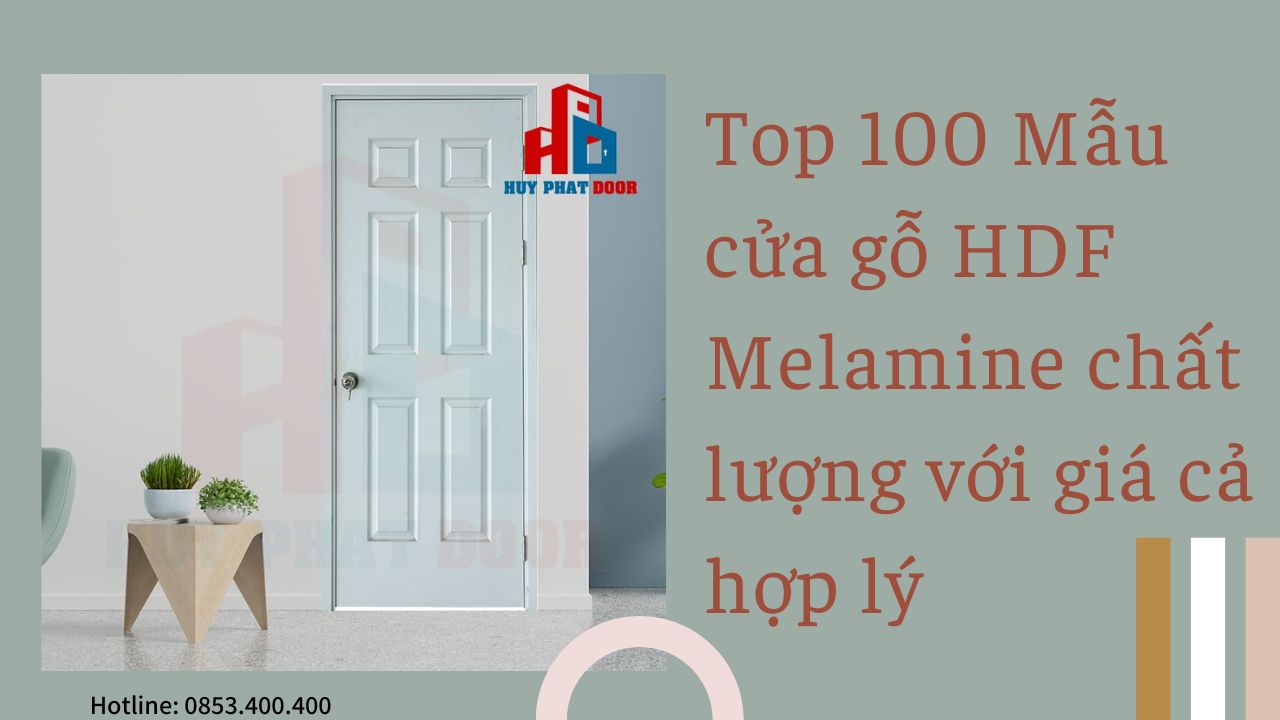 Top 100 Mẫu cửa gỗ HDF Melamine chất lượng với giá cả hợp lý